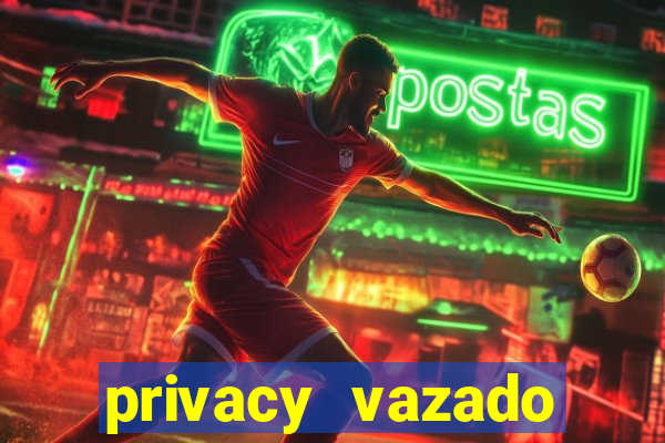 privacy vazado belle belinha